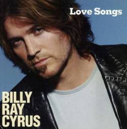 Billy Ray Cyrus : Love Songs
